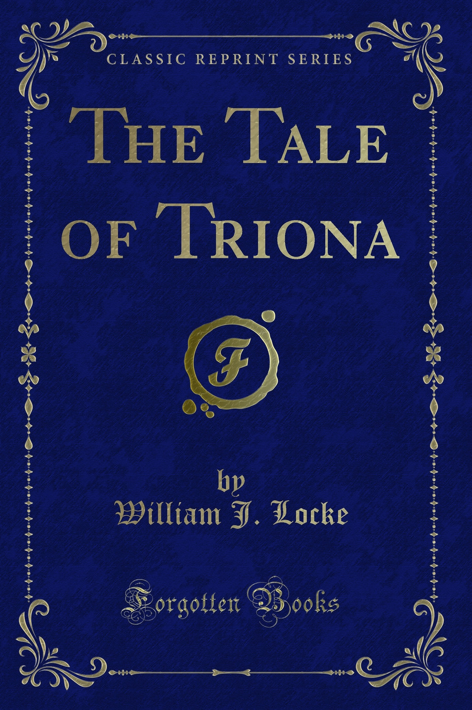 The Tale of Triona (Classic Reprint)