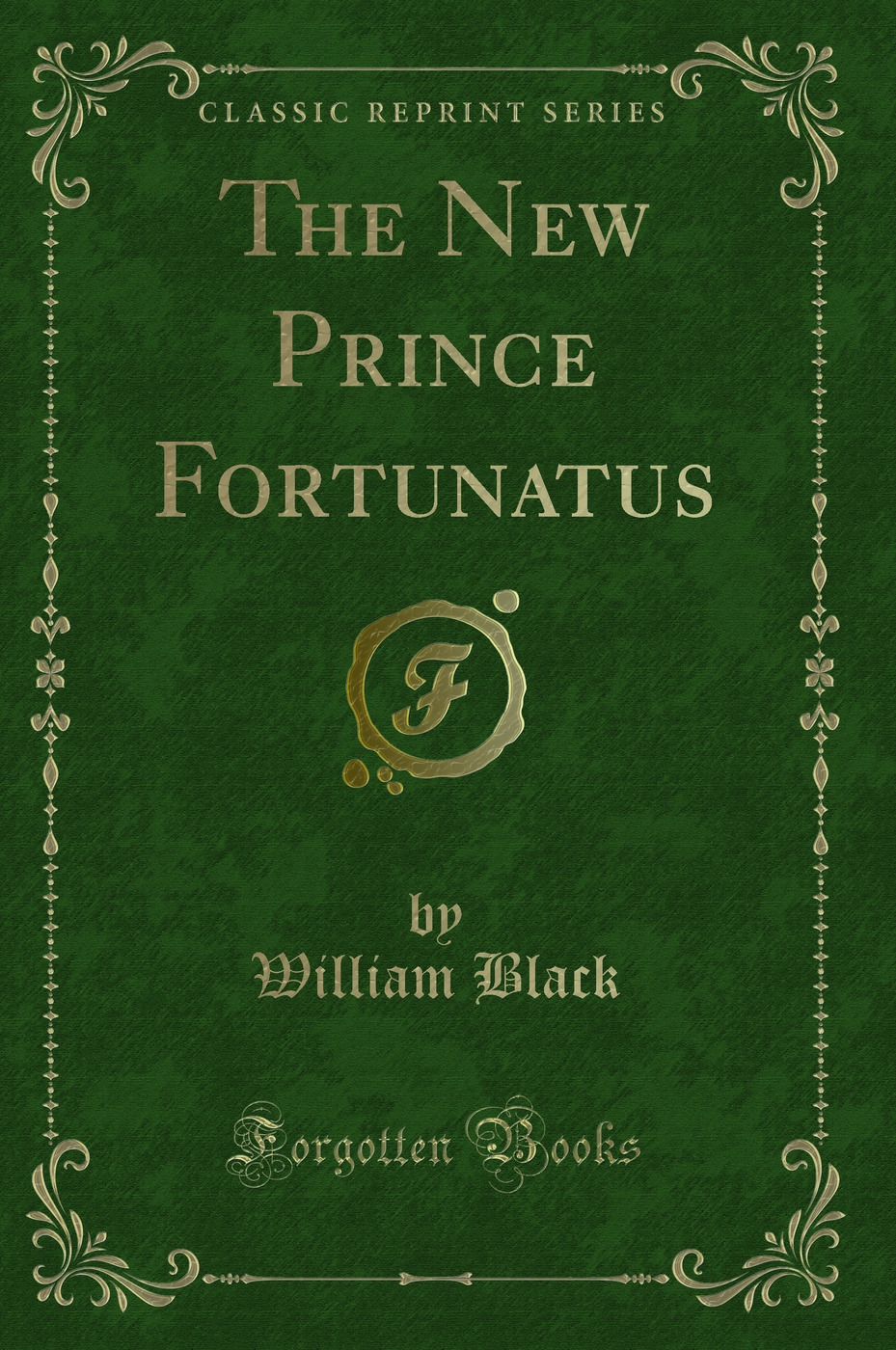 The New Prince Fortunatus (Classic Reprint)