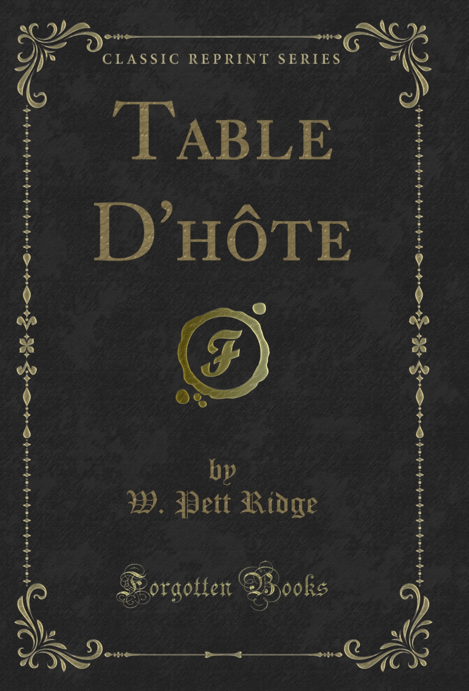 Table D'hôte (Classic Reprint)