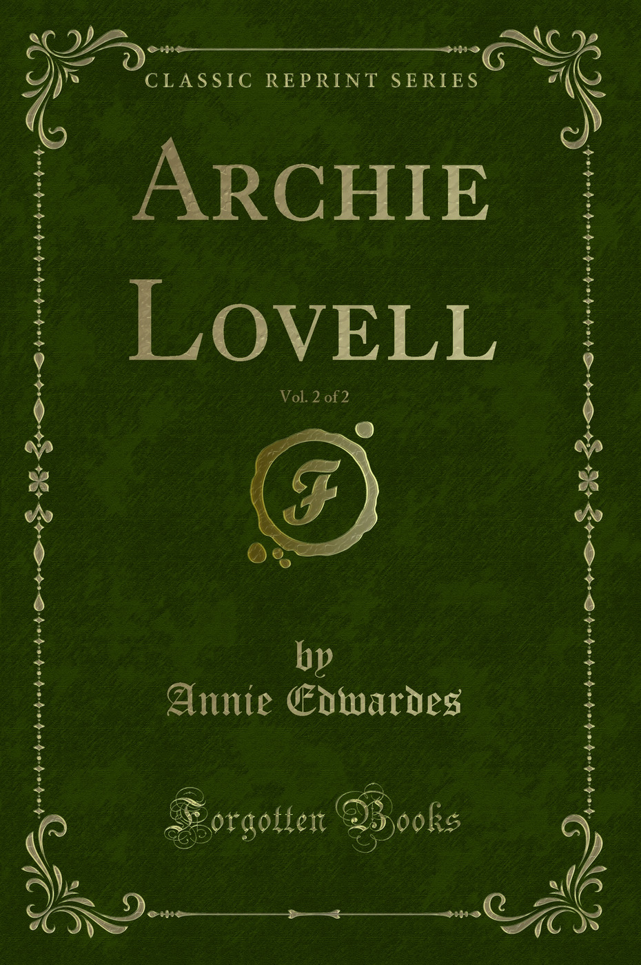 Archie Lovell, Vol. 2 of 2 (Classic Reprint)