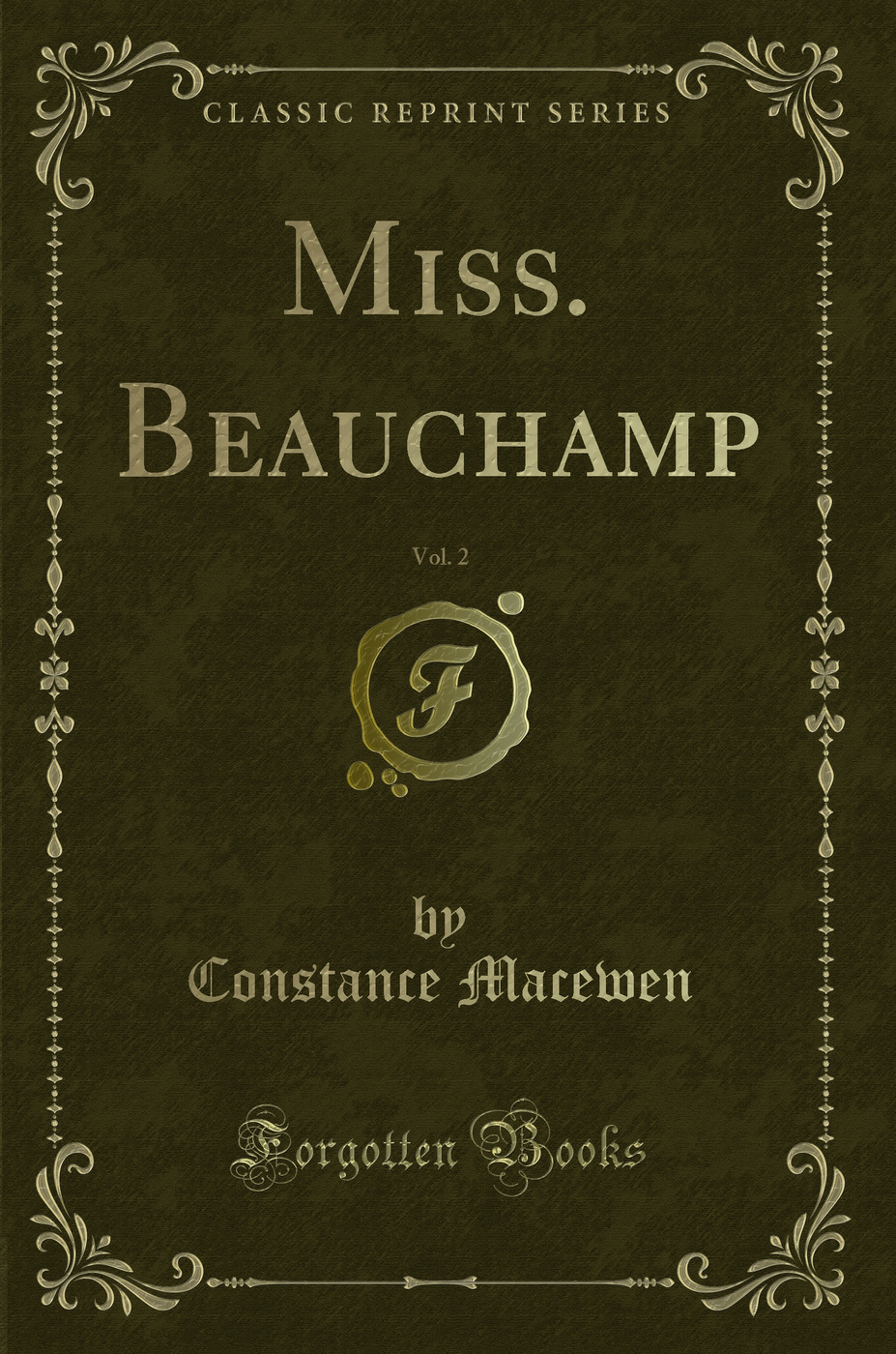 Miss. Beauchamp, Vol. 2 (Classic Reprint)