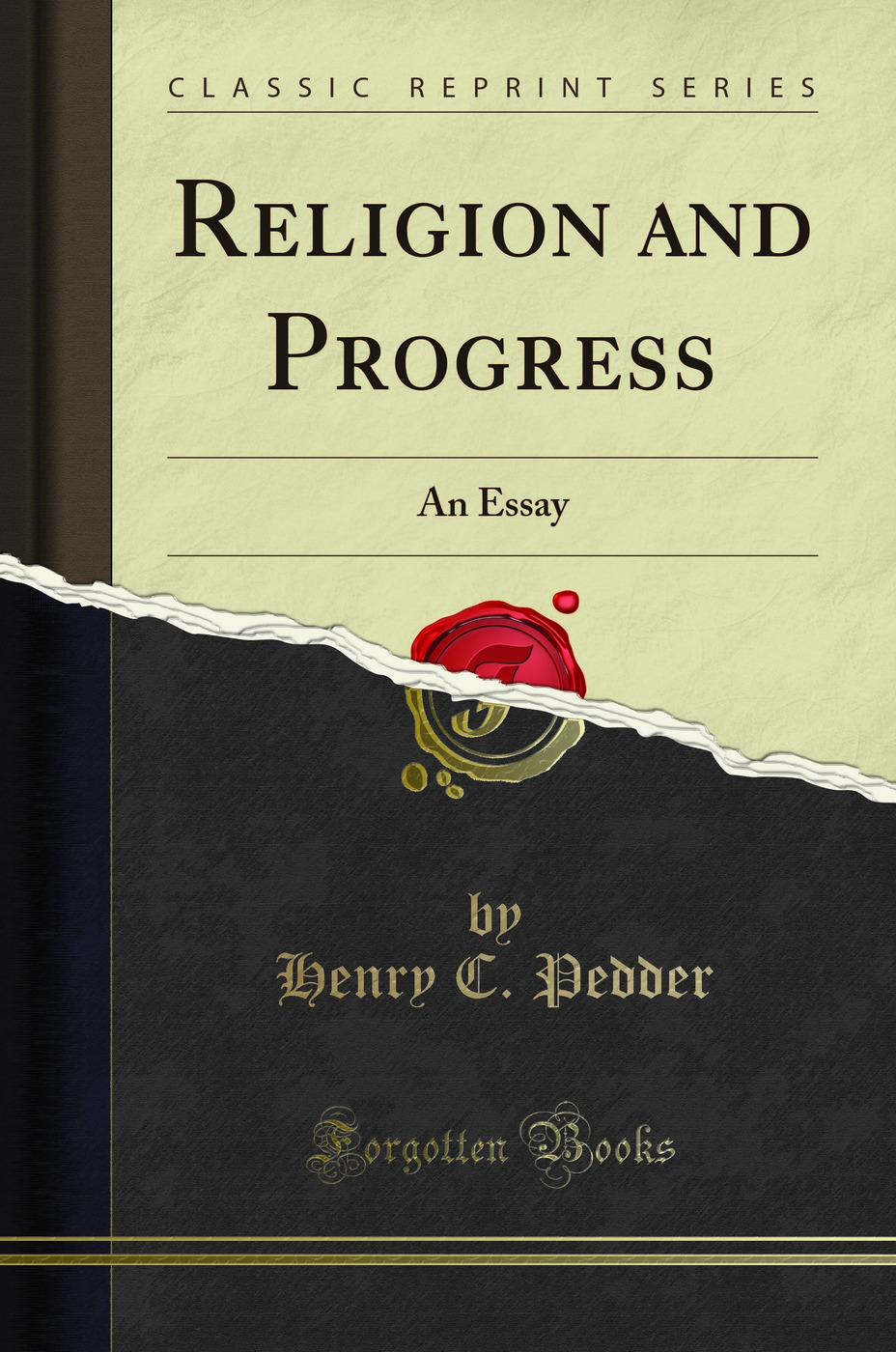 Religion and Progress: An Essay (Classic Reprint)