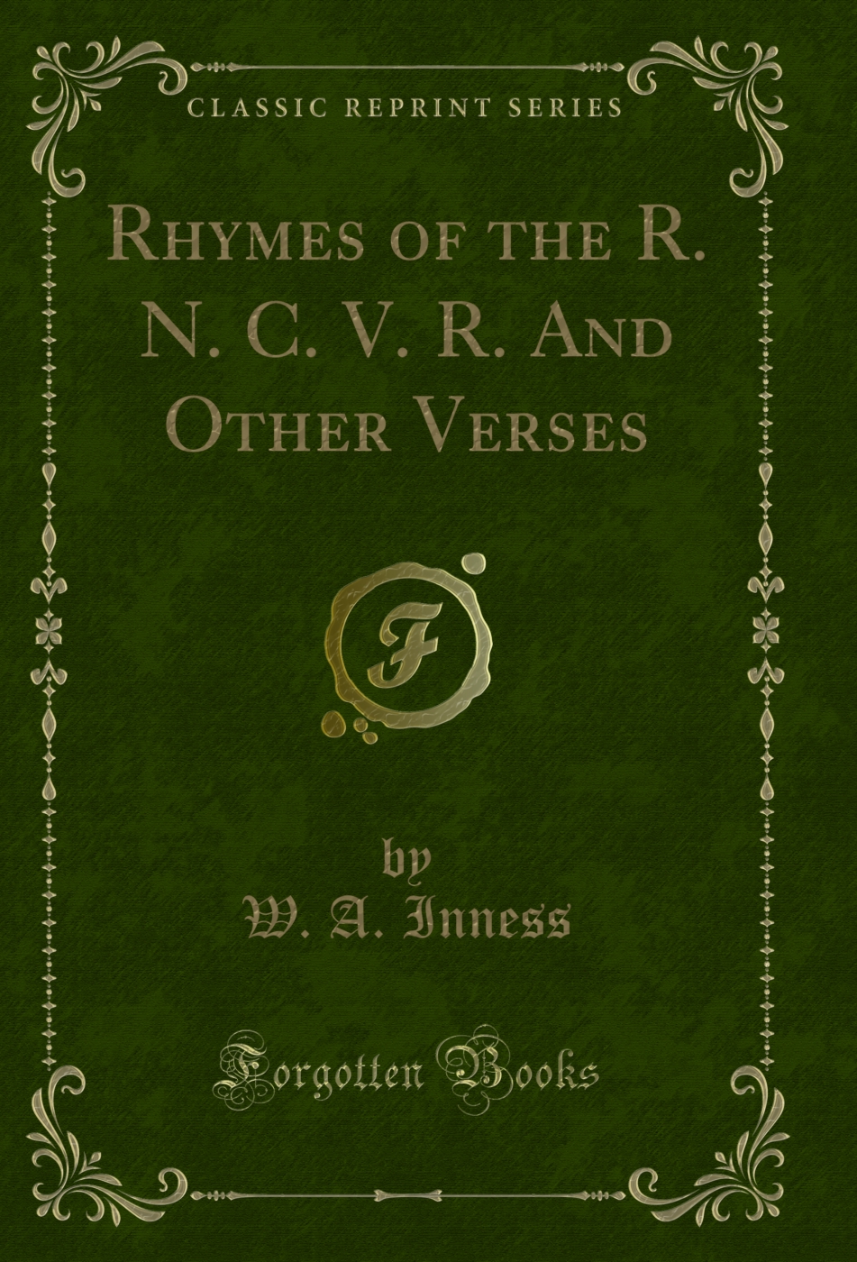 Rhymes of the R. N. C. V. R. And Other Verses (Classic Reprint)
