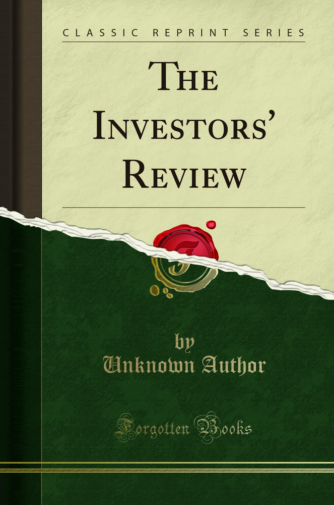 The Investors'' Review (Classic Reprint)