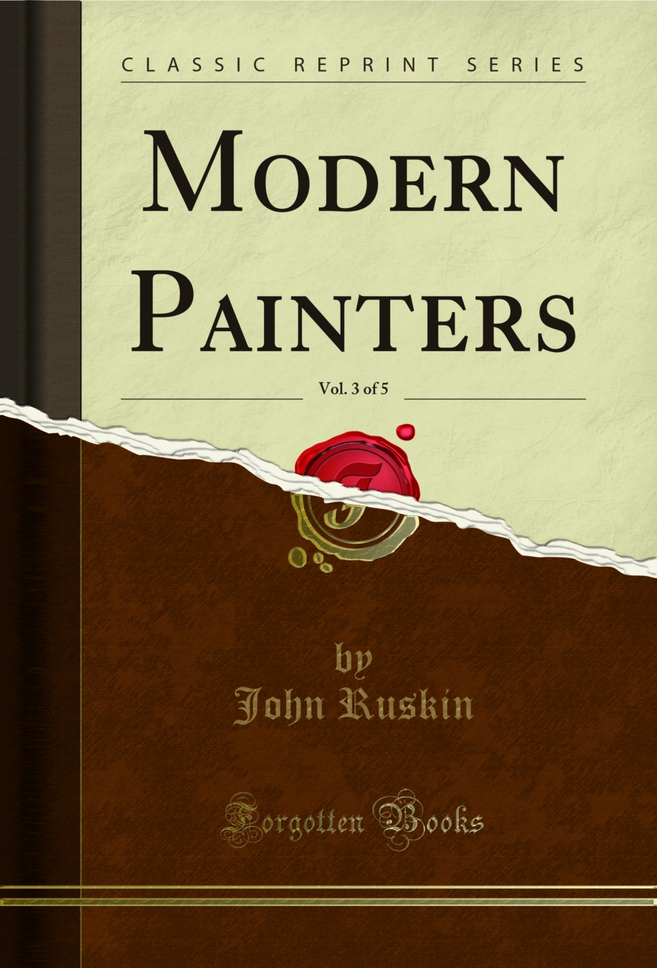 Modern Painters, Vol. 3 of 5 (Classic Reprint)