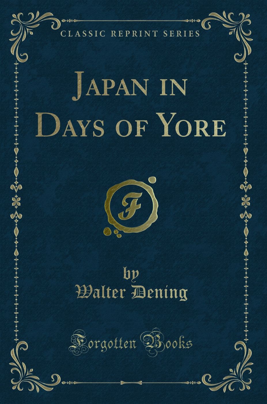 Japan in Days of Yore (Classic Reprint)