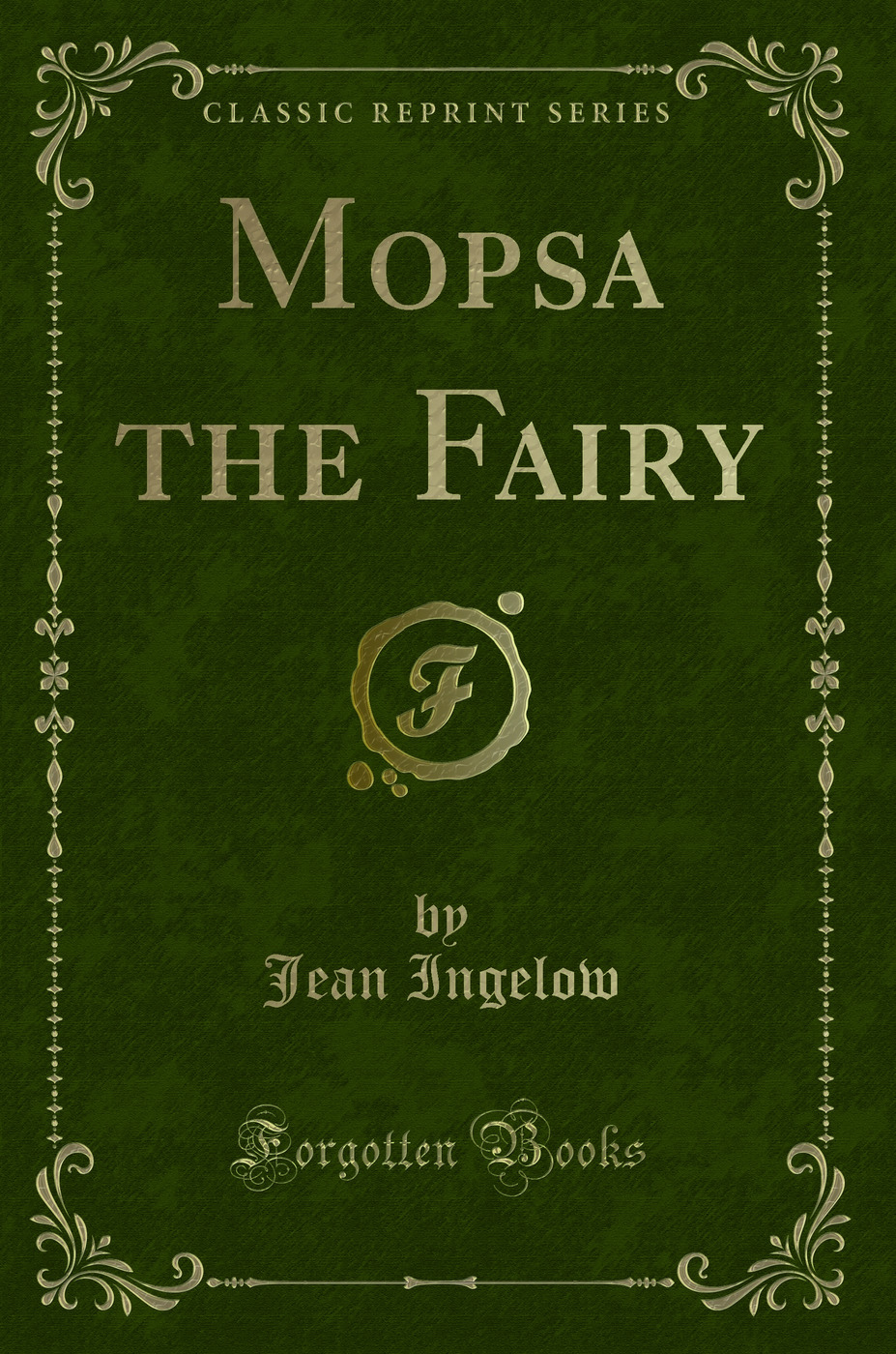 Mopsa the Fairy (Classic Reprint)