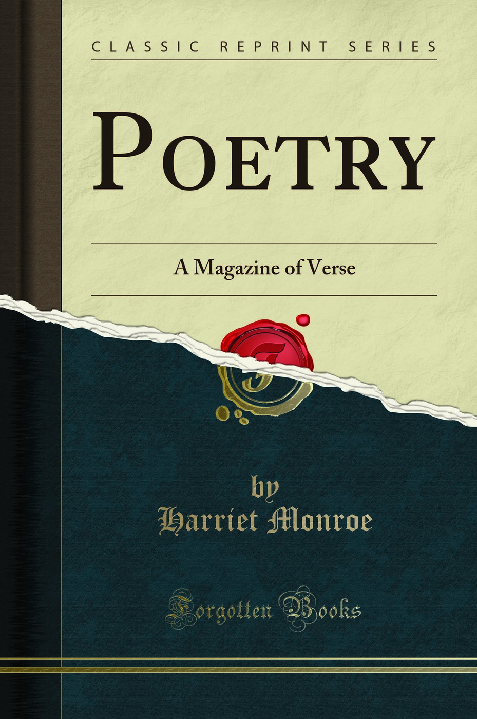 Poetry: A Magazine of Verse (Classic Reprint)