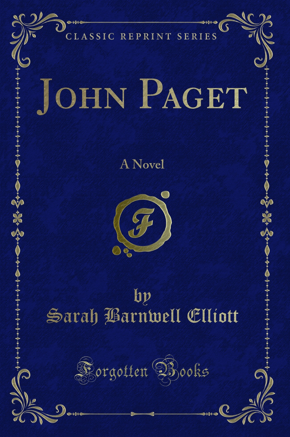 John Paget: A Novel (Classic Reprint)