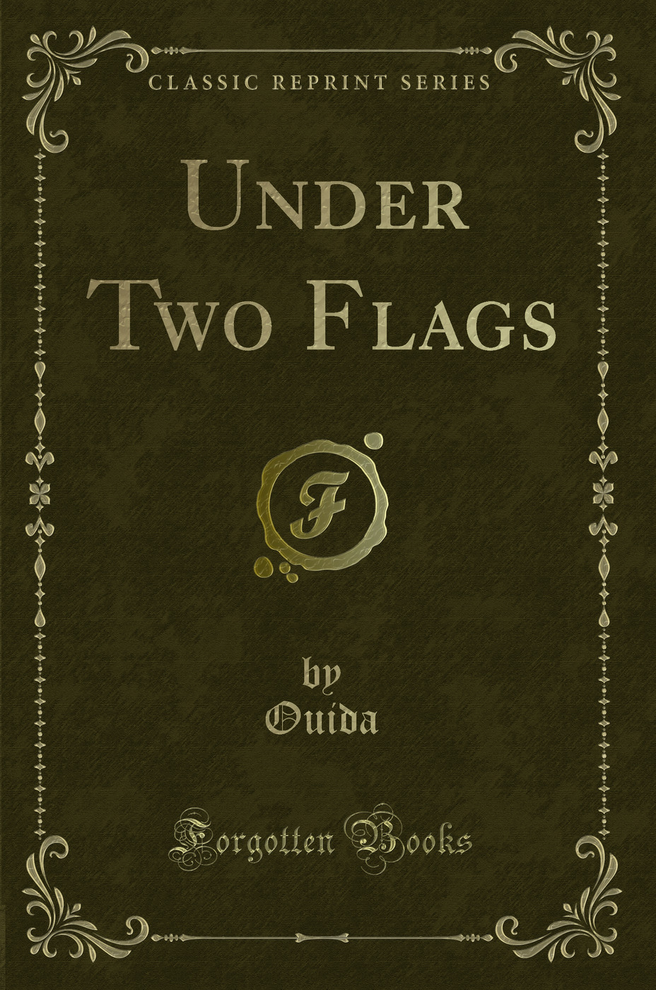 Under Two Flags (Classic Reprint)