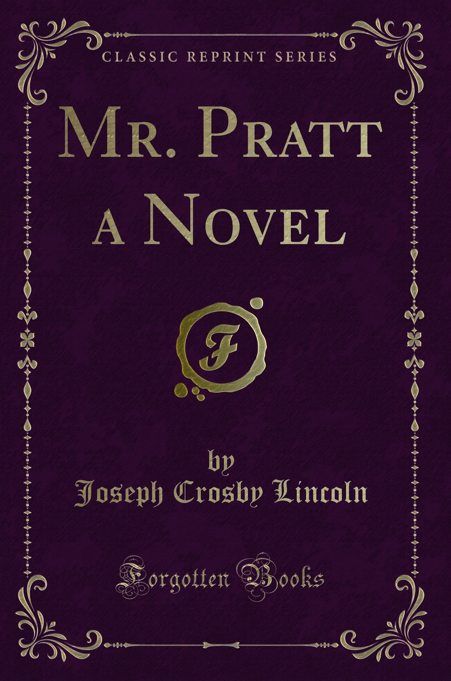 Mr. Pratt a Novel (Classic Reprint)