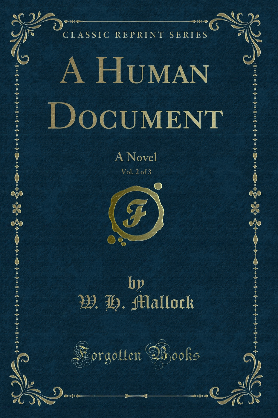 A Human Document, Vol. 2 of 3: A Novel (Classic Reprint)
