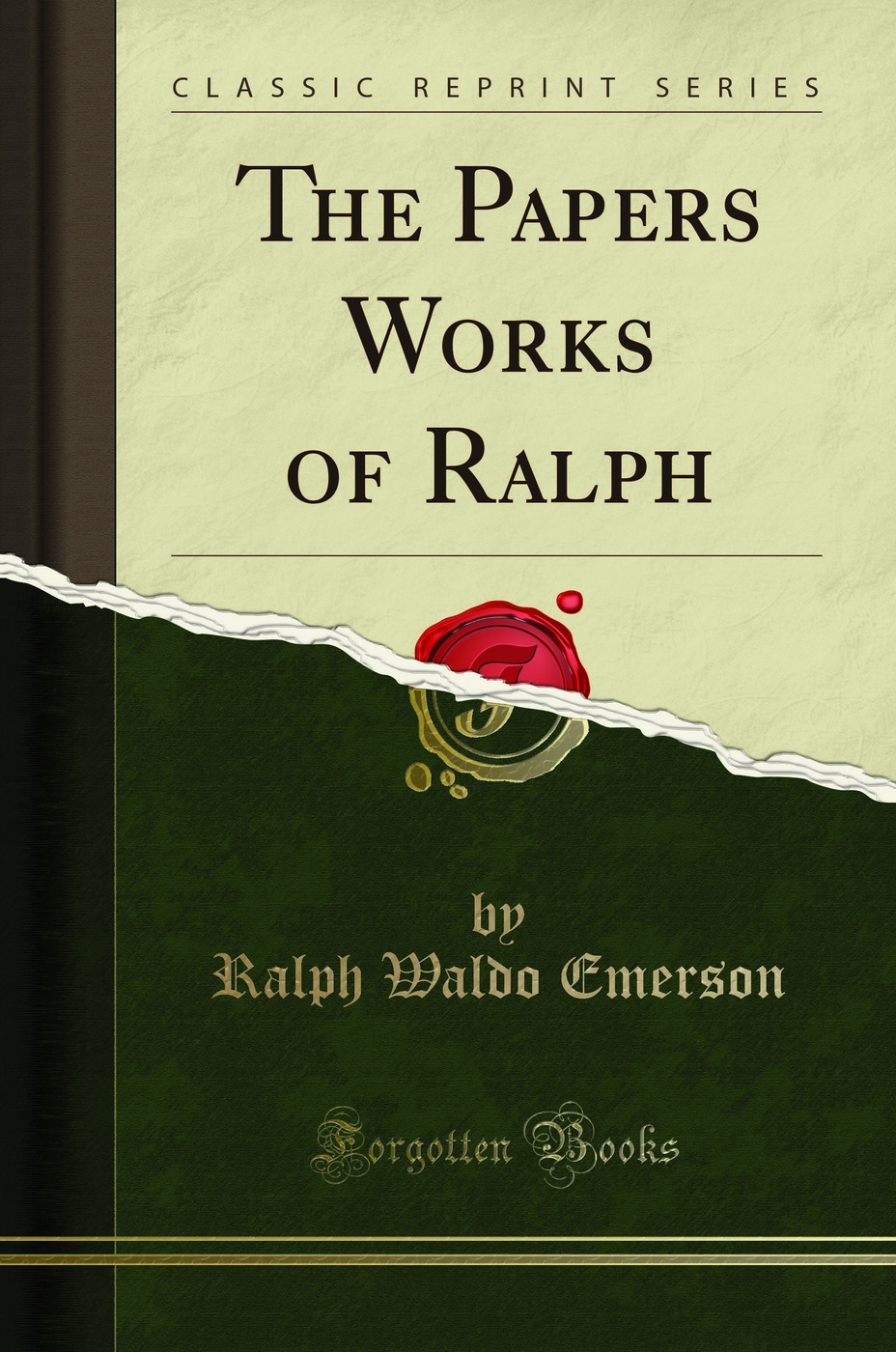 The Papers Works of Ralph (Classic Reprint)