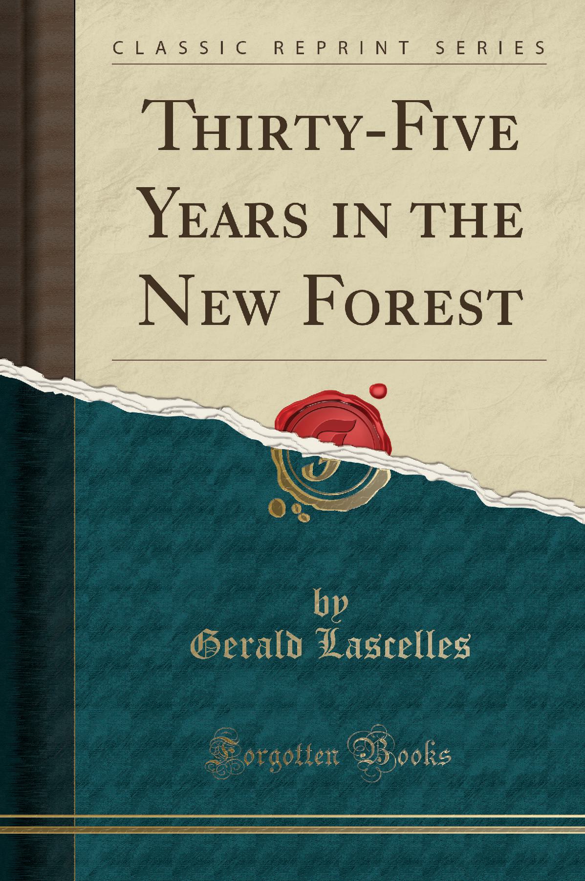 Thirty-Five Years in the New Forest (Classic Reprint)