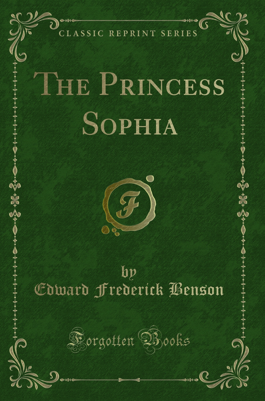 The Princess Sophia (Classic Reprint)