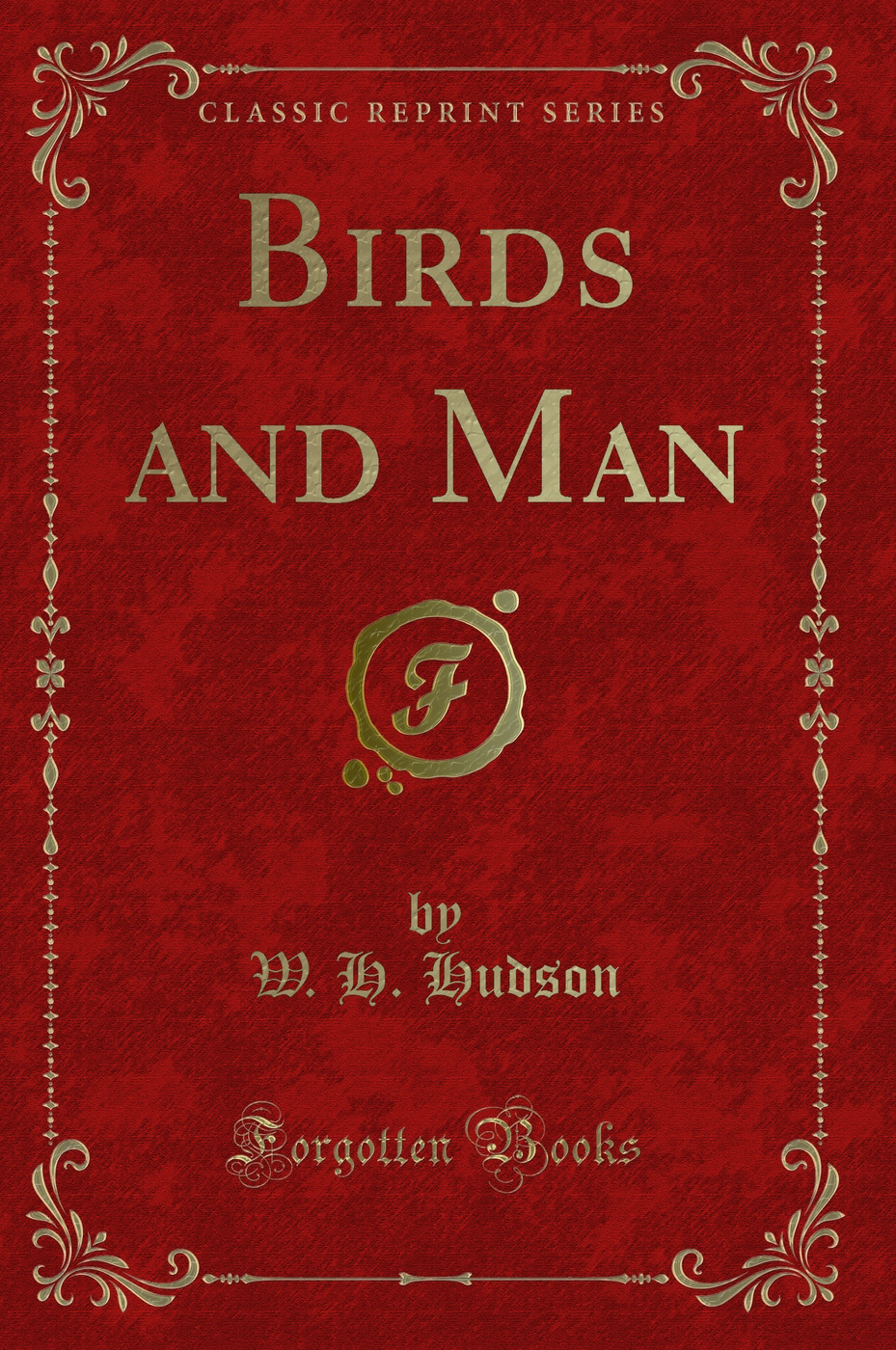 Birds and Man (Classic Reprint)