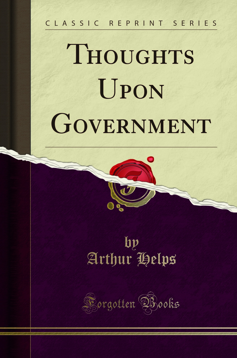 Thoughts Upon Government (Classic Reprint)