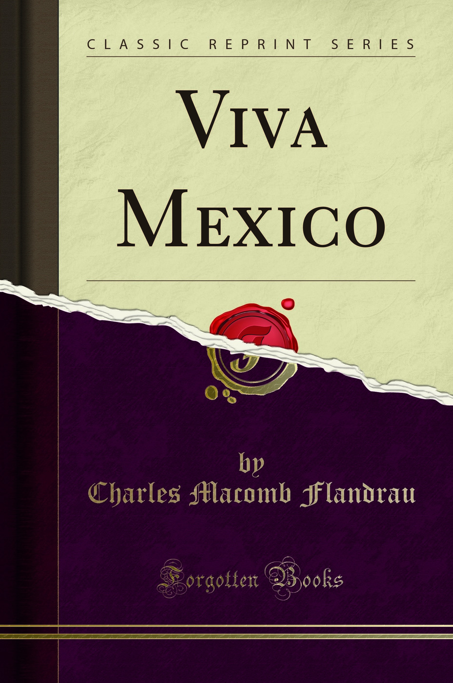 Viva Mexico (Classic Reprint)