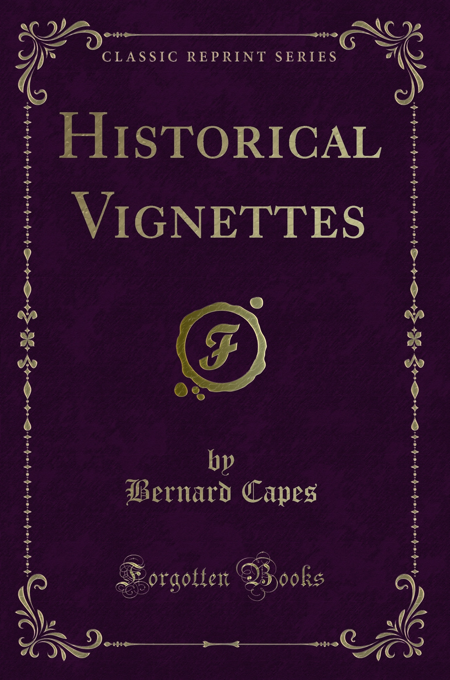 Historical Vignettes (Classic Reprint)