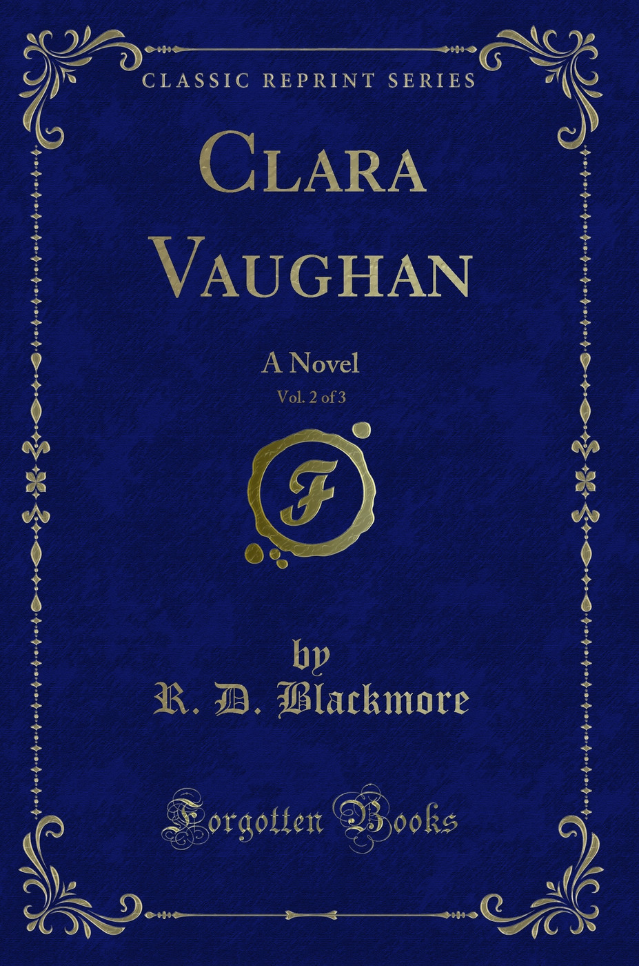 Clara Vaughan, Vol. 2 of 3: A Novel (Classic Reprint)