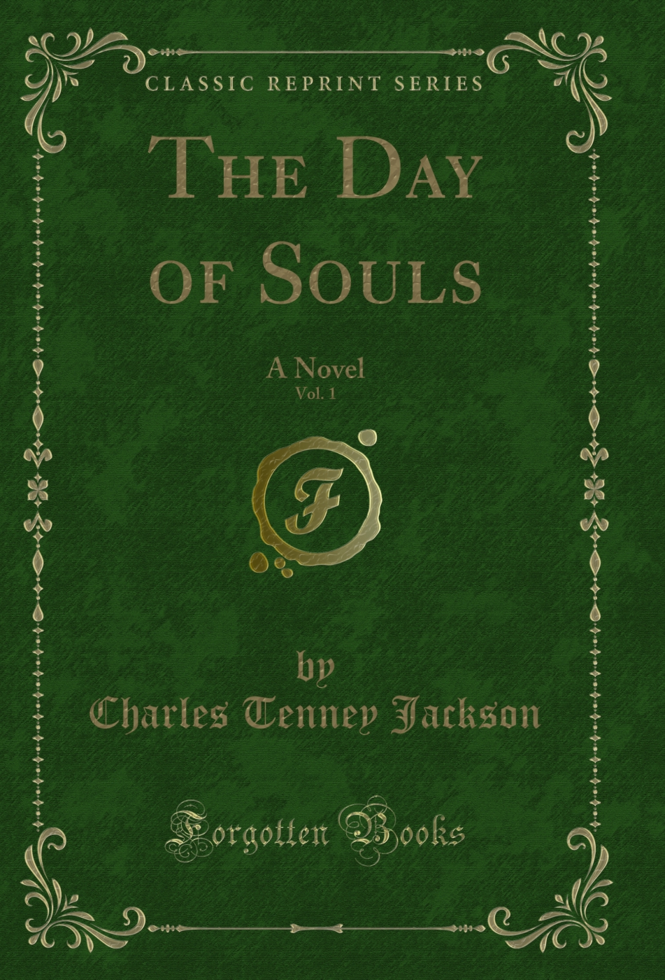 The Day of Souls, Vol. 1: A Novel (Classic Reprint)