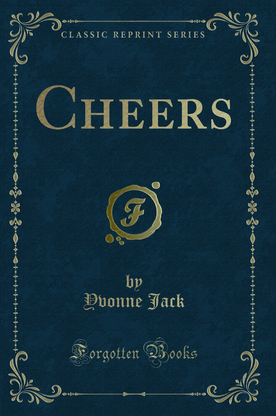 Cheers (Classic Reprint)