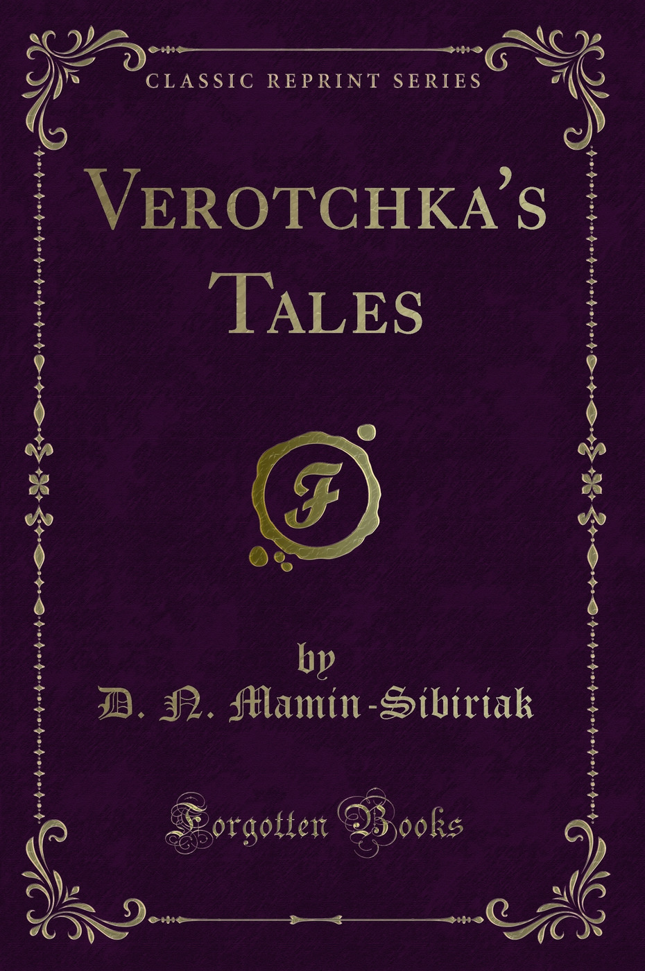 Verotchka's Tales (Classic Reprint)