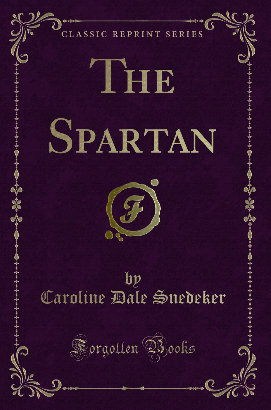 The Spartan (Classic Reprint)