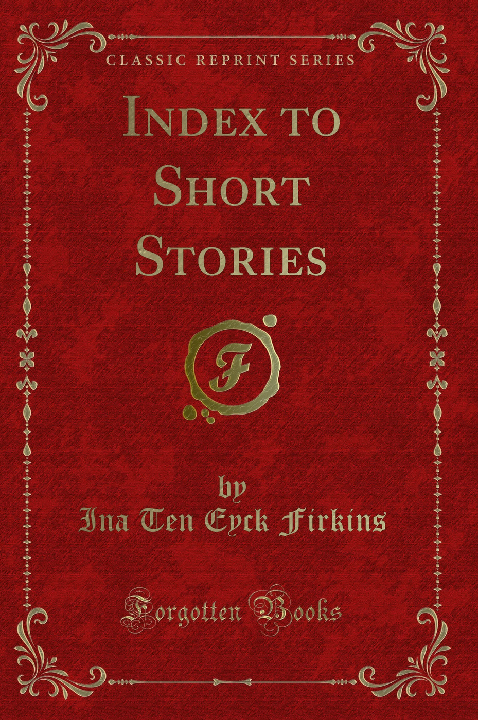 Index to Short Stories (Classic Reprint)