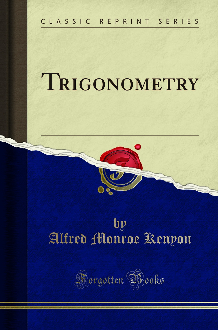 Trigonometry (Classic Reprint)