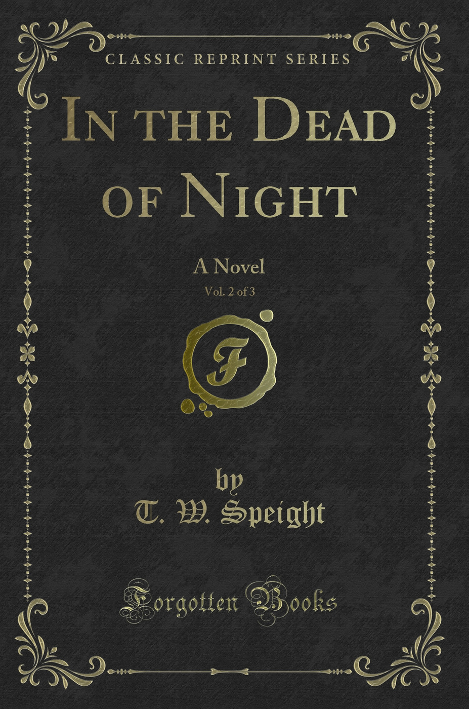 In the Dead of Night, Vol. 2 of 3: A Novel (Classic Reprint)