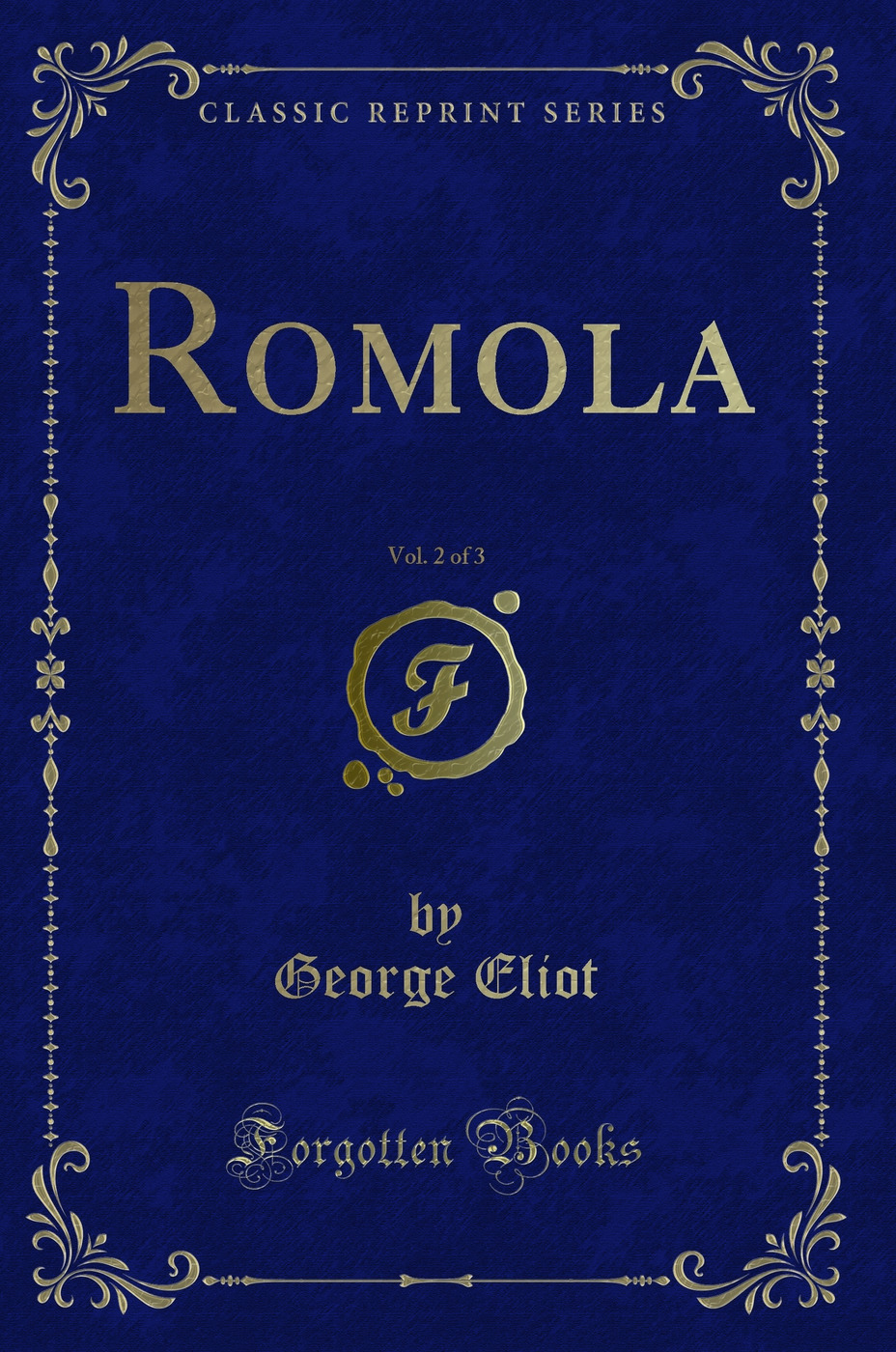Romola, Vol. 2 of 3 (Classic Reprint)