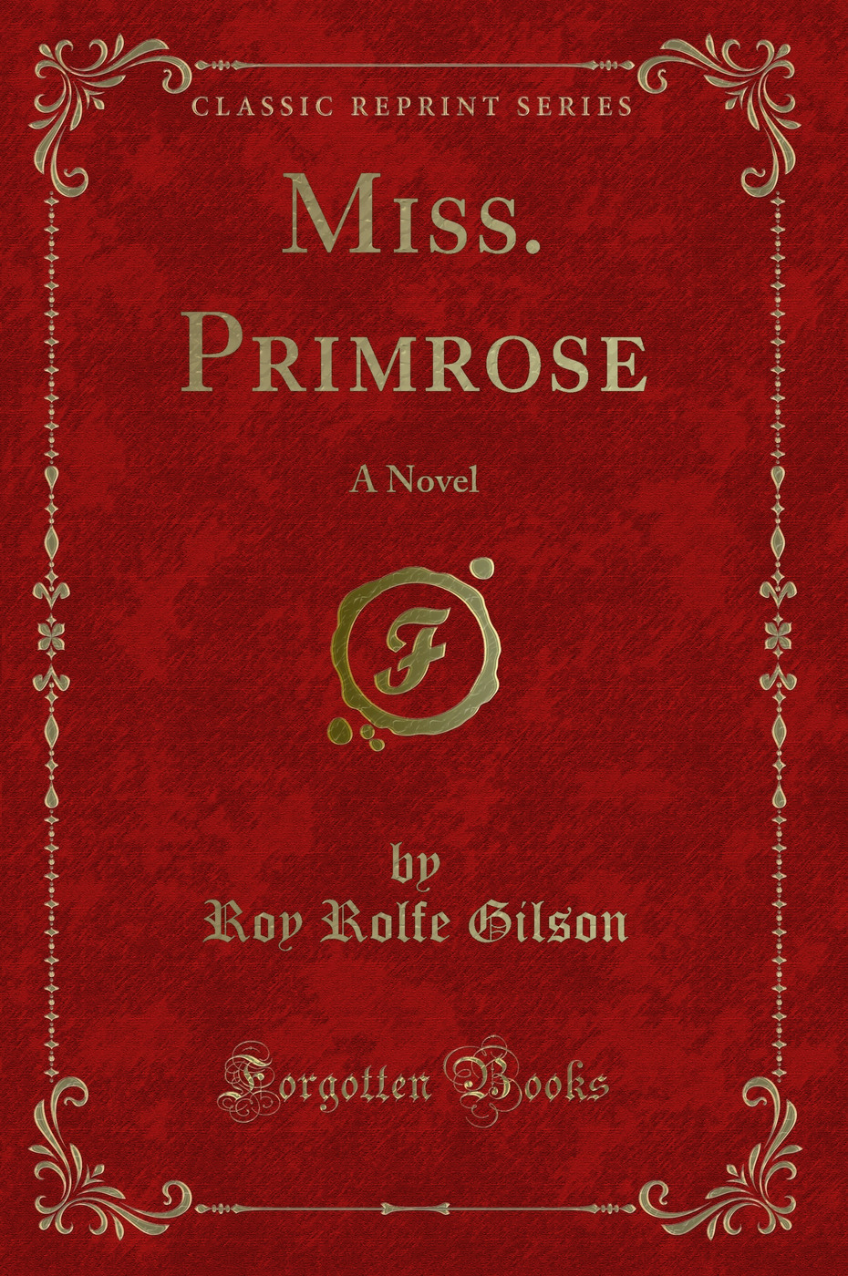 Miss. Primrose: A Novel (Classic Reprint)
