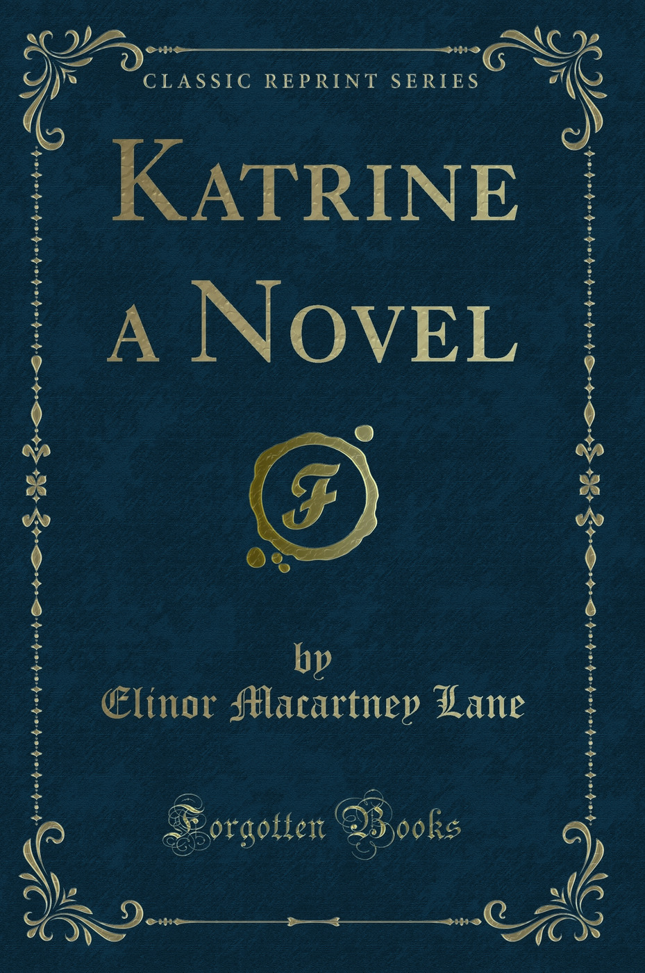 Katrine a Novel (Classic Reprint)