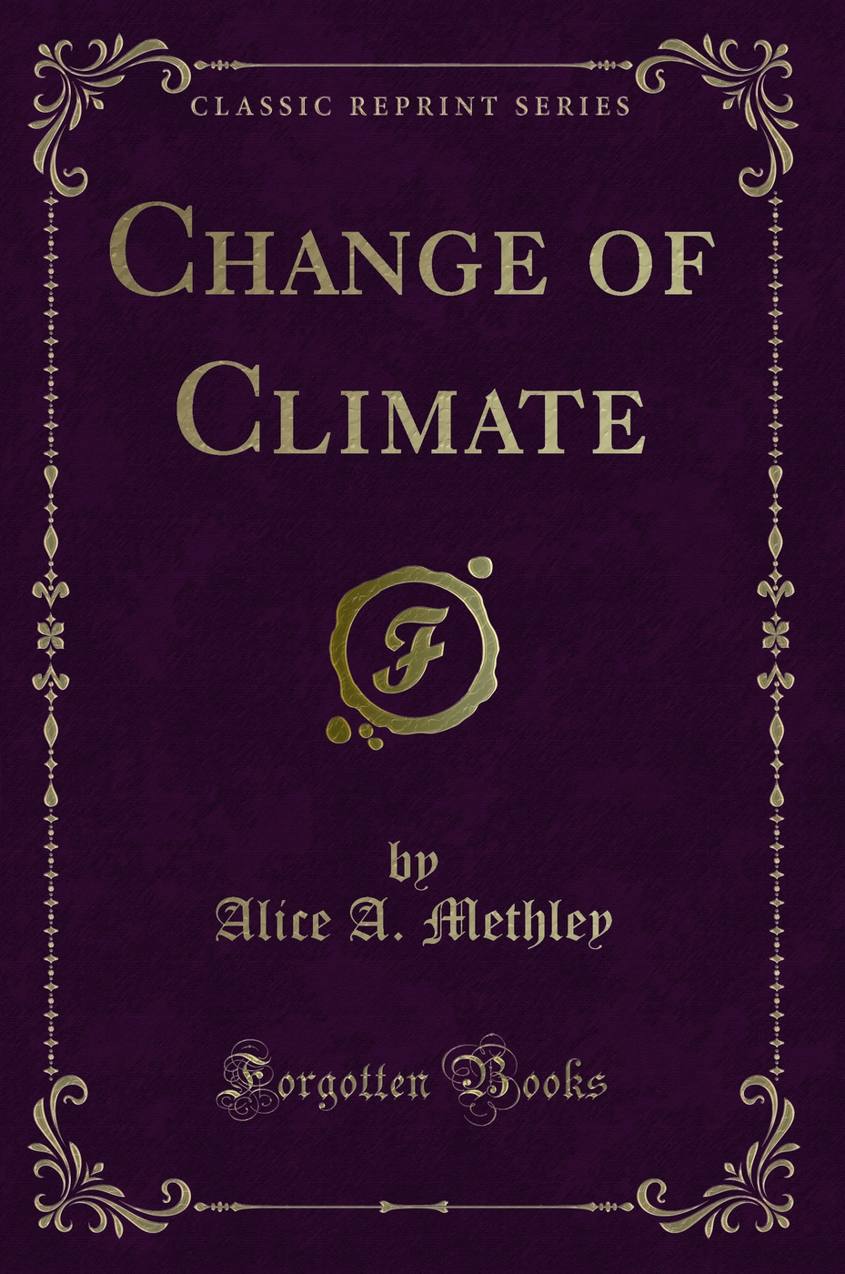 Change of Climate (Classic Reprint)