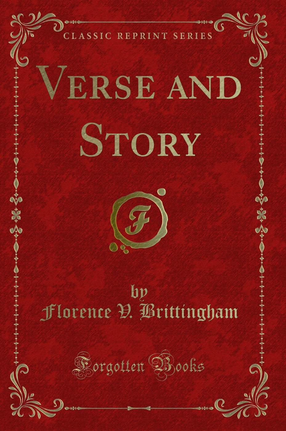 Verse and Story (Classic Reprint)