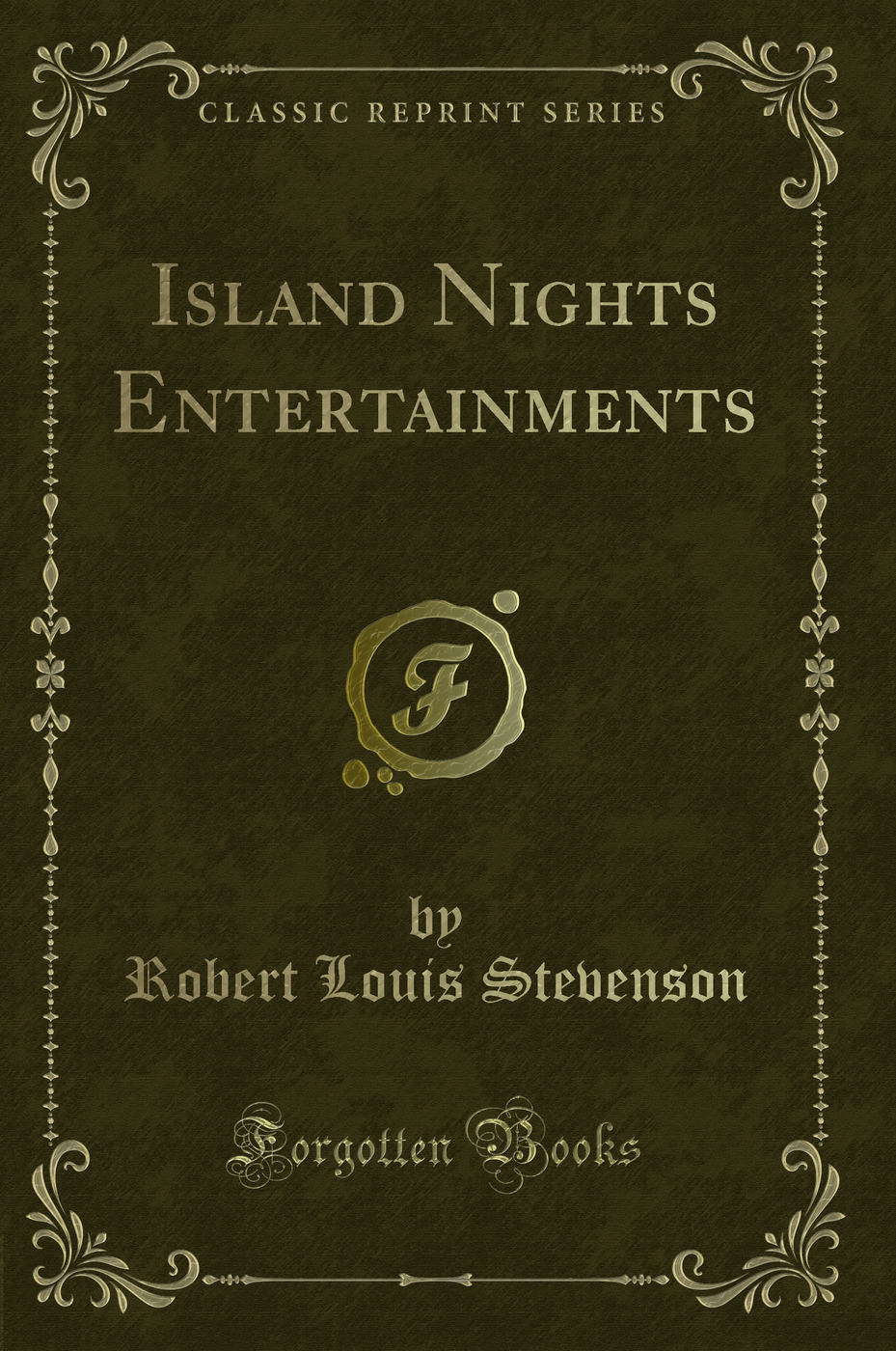 Island Nights Entertainments (Classic Reprint)