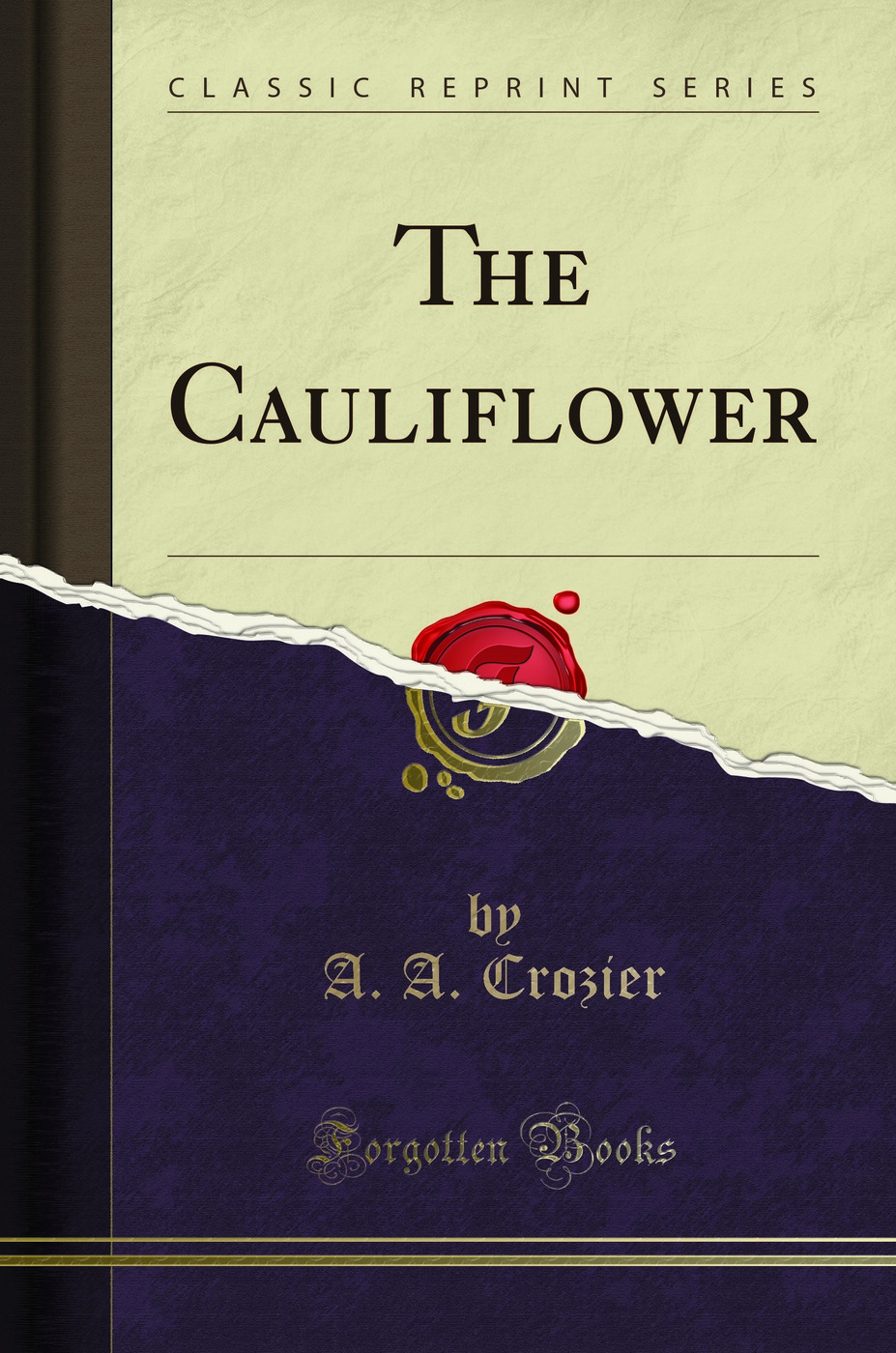 The Cauliflower (Classic Reprint)