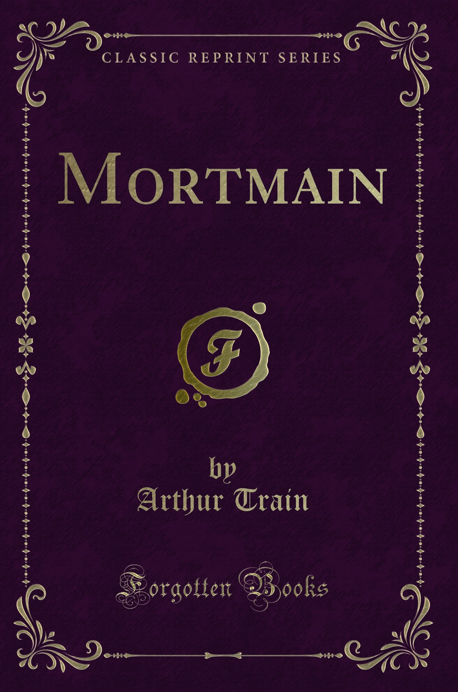 Mortmain (Classic Reprint)