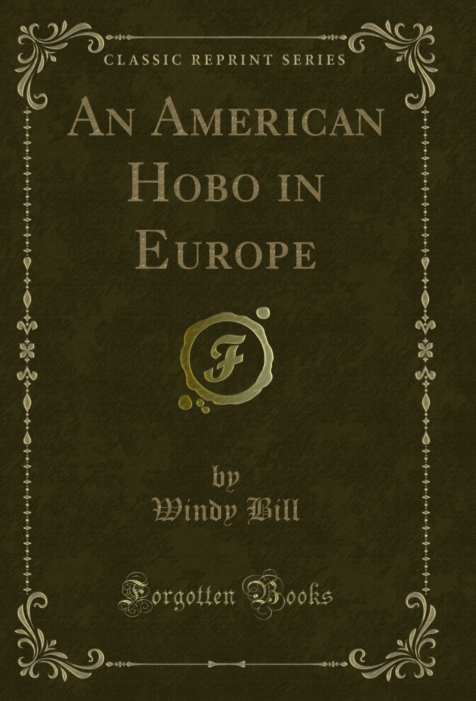 An American Hobo in Europe (Classic Reprint)