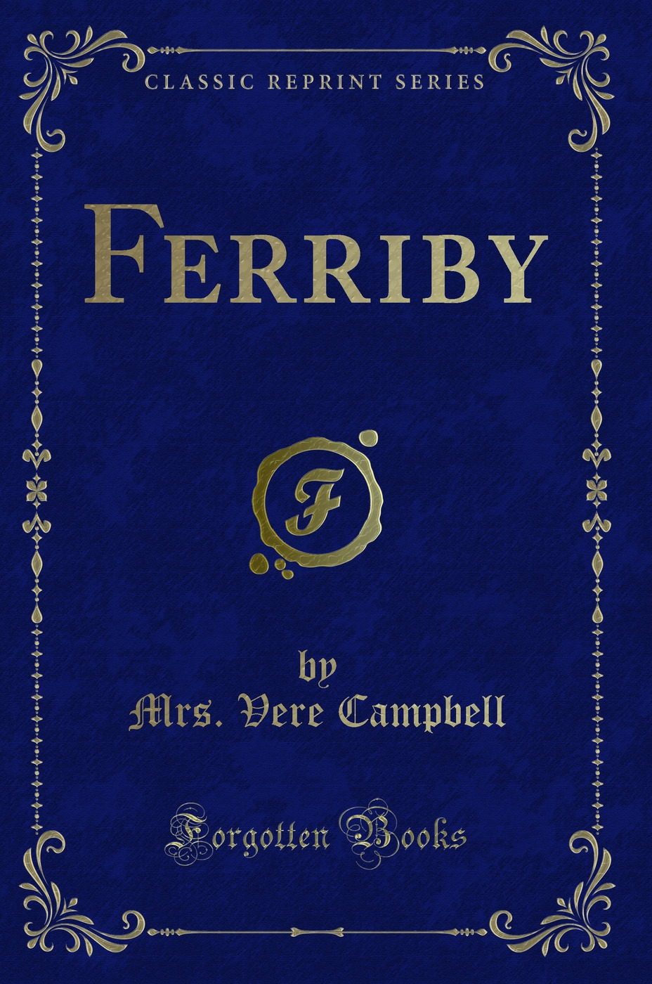 Ferriby (Classic Reprint)