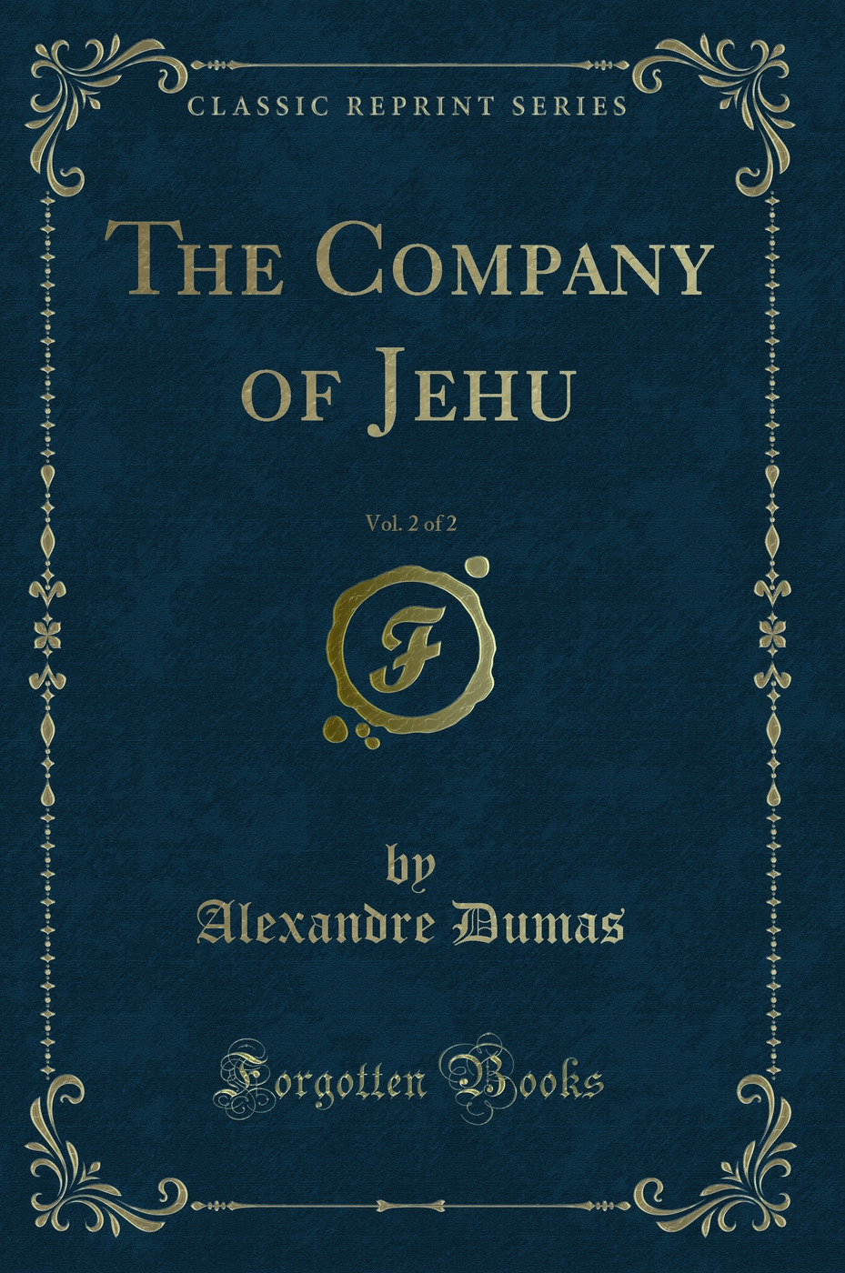 The Company of Jehu, Vol. 2 of 2 (Classic Reprint)