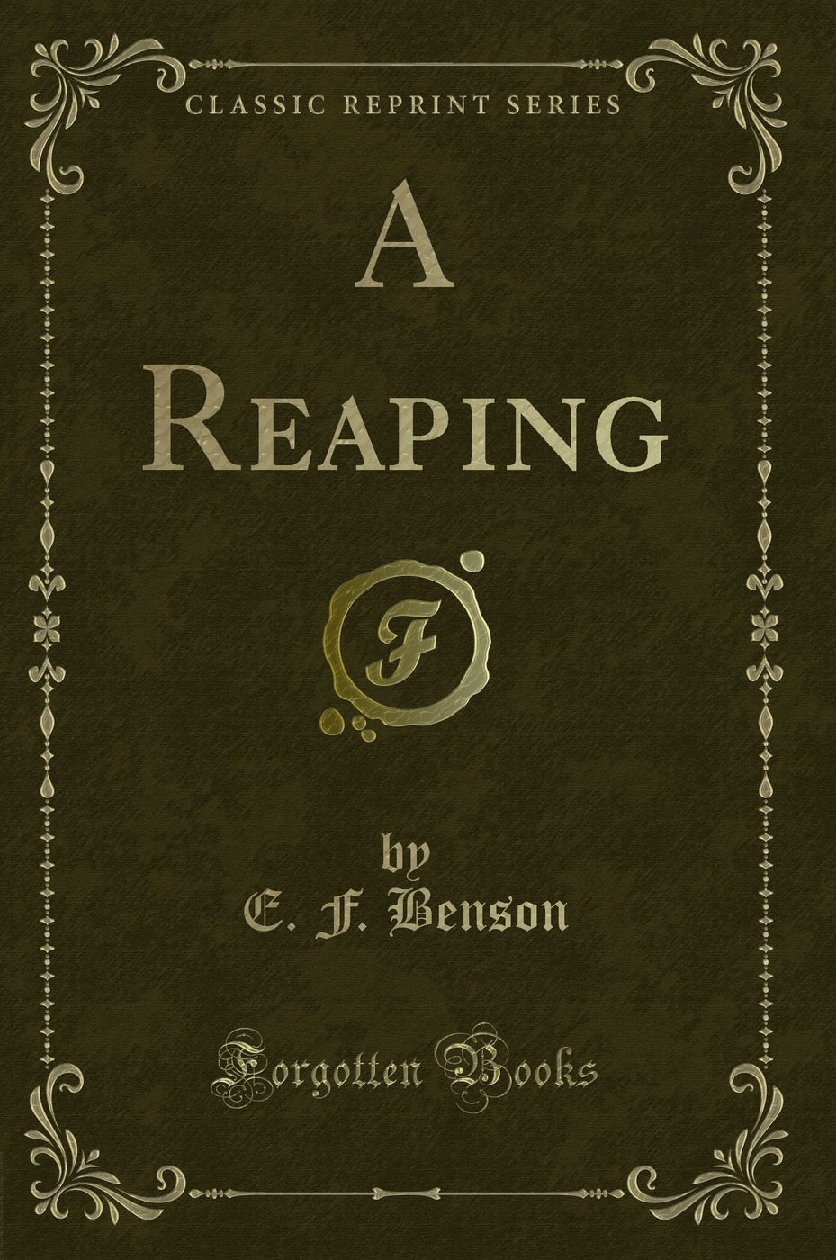 A Reaping (Classic Reprint)