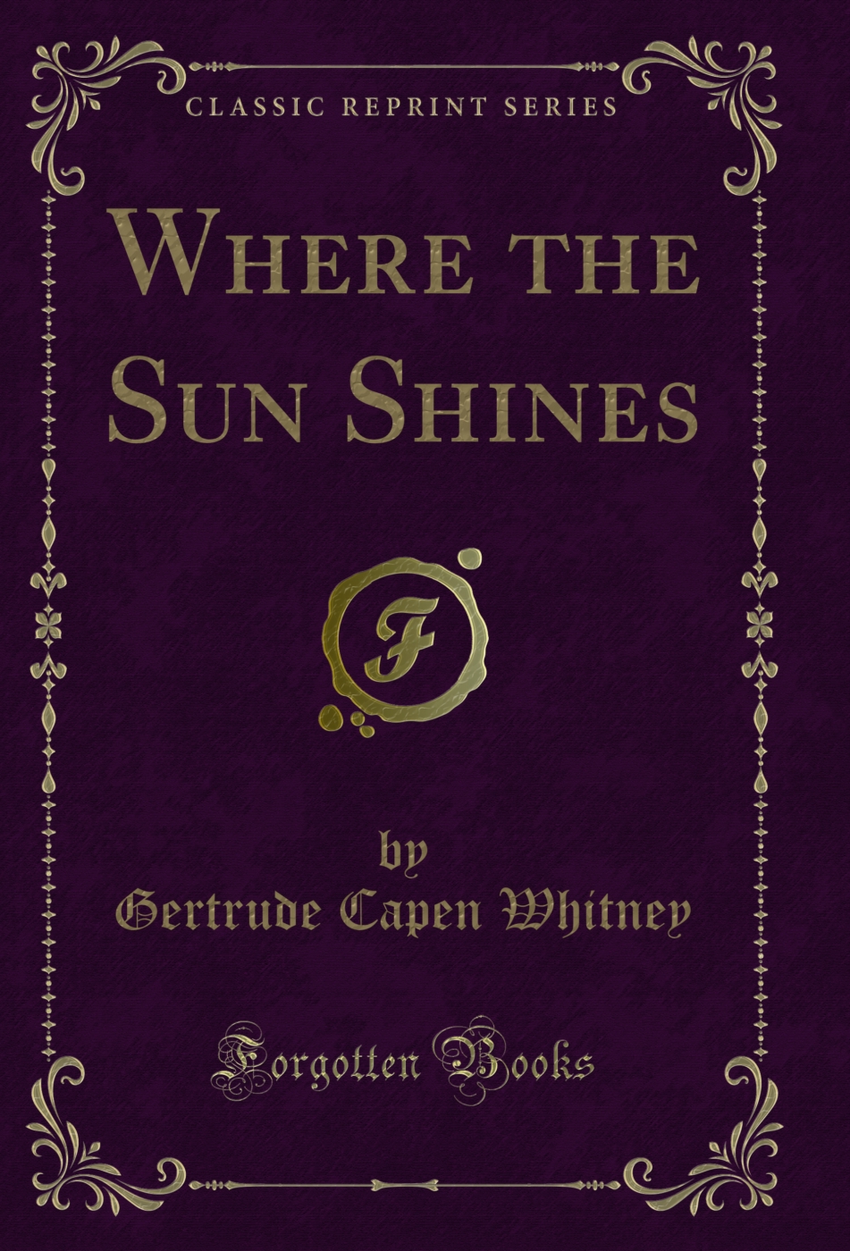 Where the Sun Shines (Classic Reprint)