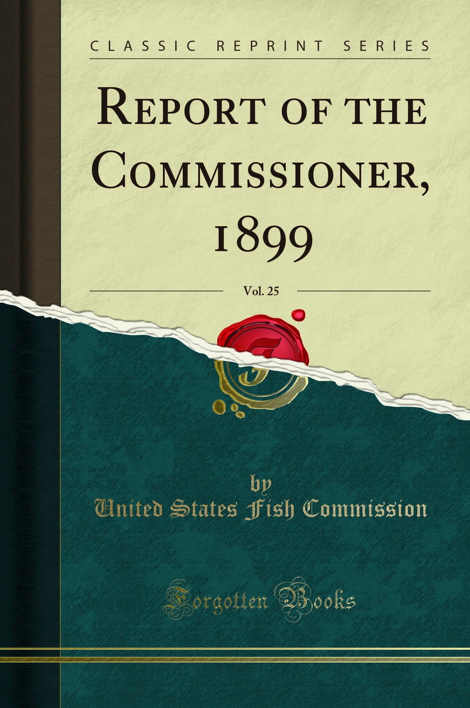 Report of the Commissioner, 1899, Vol. 25 (Classic Reprint)