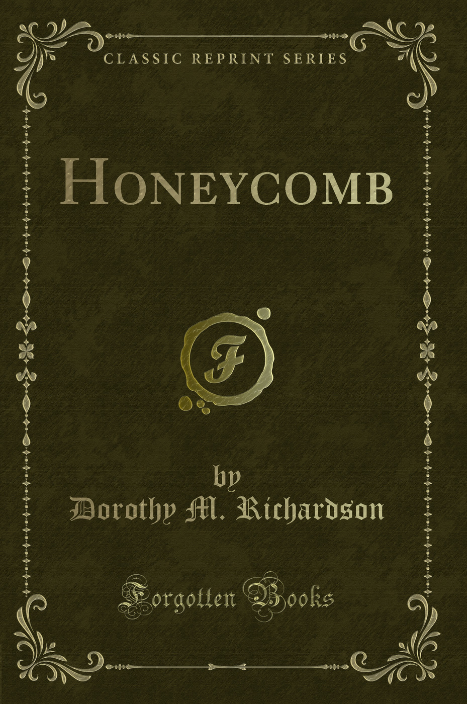 Honeycomb (Classic Reprint)