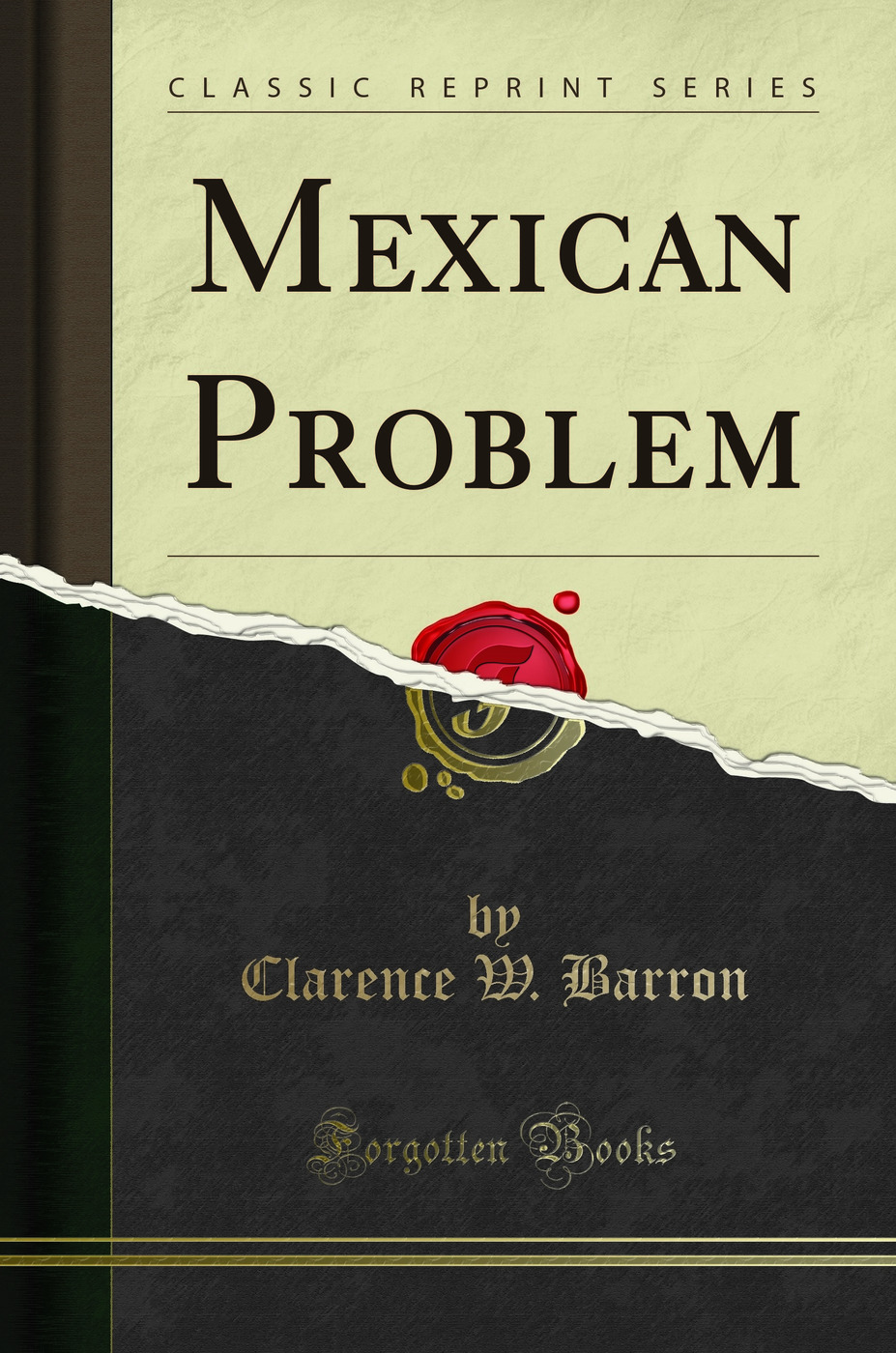 Mexican Problem (Classic Reprint)