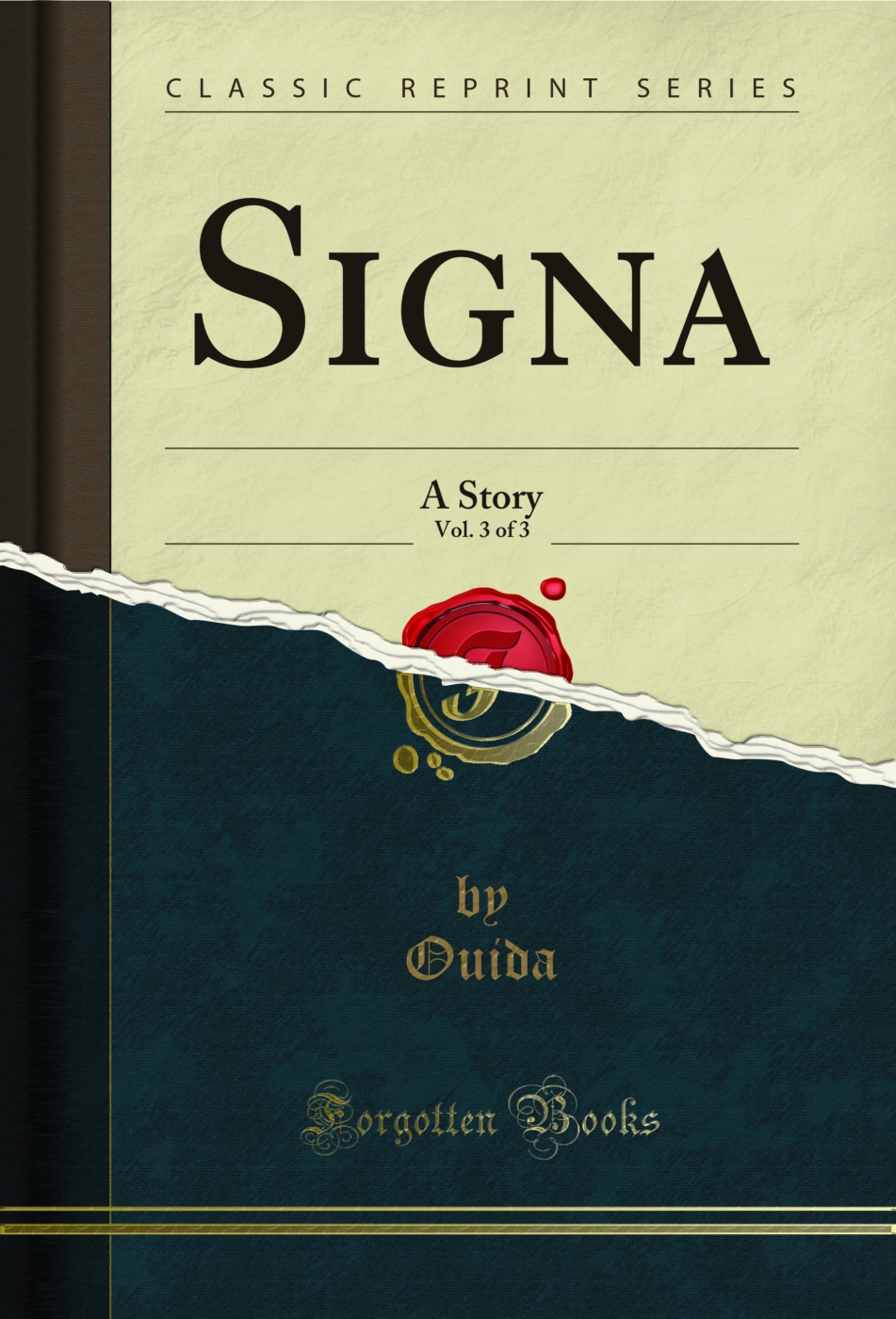 Signa, Vol. 3 of 3: A Story (Classic Reprint)
