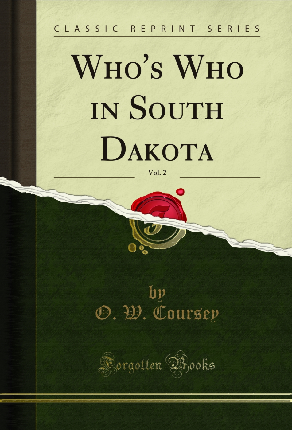 Who's Who in South Dakota, Vol. 2 (Classic Reprint)