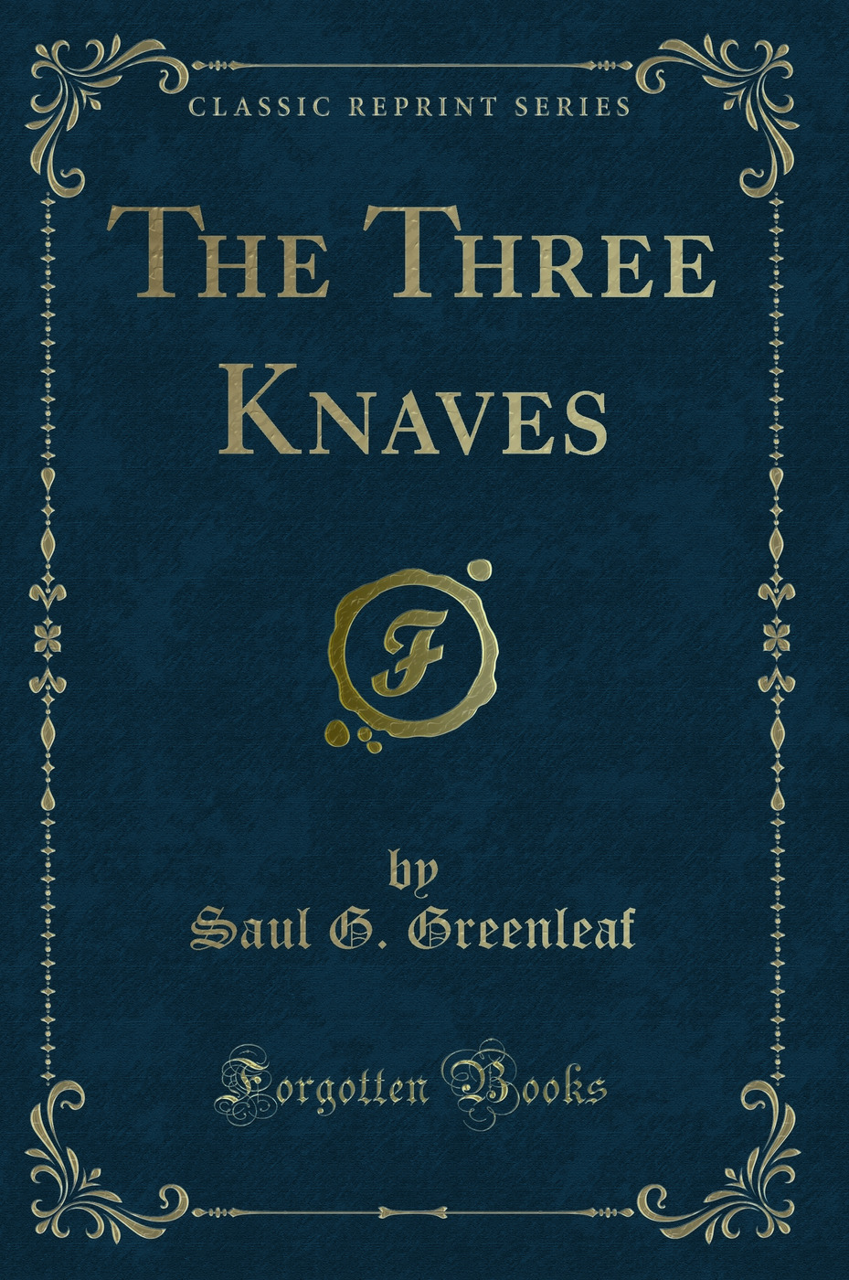 The Three Knaves (Classic Reprint)